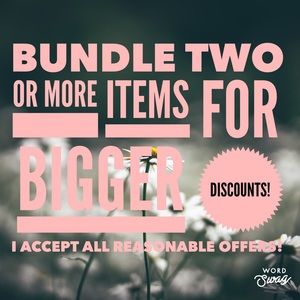 Bundle two or more items for bigger discounts!!